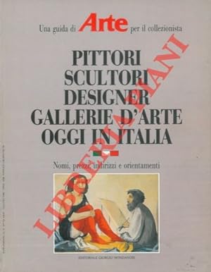 Pittori scultori designer gallerie d'arte oggi in Italia. Una guida di Arte per il collezionista.