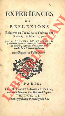 Experiences et reflections relatives au traité de la culture des terres, publié en 1750.