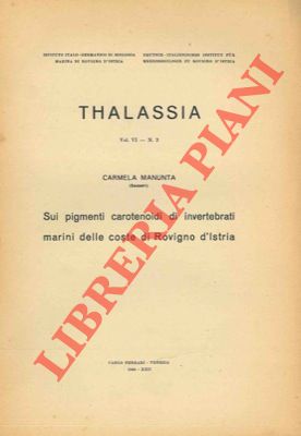 Sui pigmenti carotenoidi di invertebrati marini delle coste di Rovigno d'Istria.