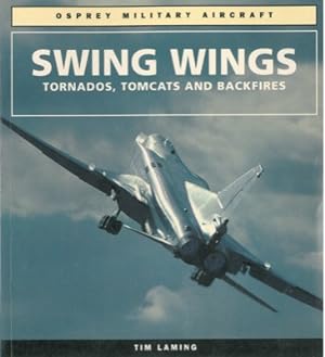 Swing wings. Tornados, Tomcats and Backfires.