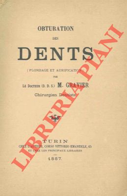 Bild des Verkufers fr Obturation des dents (plombage et aurification). zum Verkauf von Libreria Piani