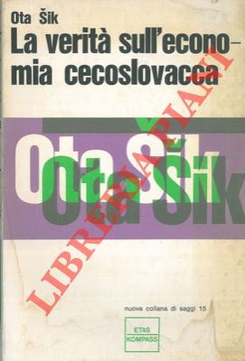 La verità sull' economia cecoslovacca.