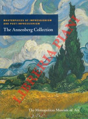 Bild des Verkufers fr Masterpieces of Impressionism and Post-Impressionism. The Annenberg Collection. zum Verkauf von Libreria Piani