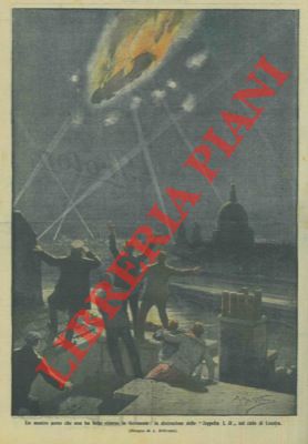 La distruzione, nei cieli di Londra, dello Zeppelin L 31.
