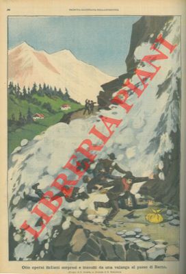 Otto operai italiani sorpresi e travolti da una valanga al passo di Barna.