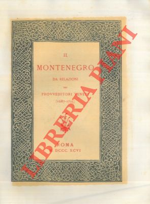 Il Montenegro da relazioni dei provveditori veneti (1687 - 1735)