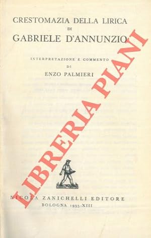 Crestomanzia della lirica. Interpretazione e commento di Enzo Palmieri.