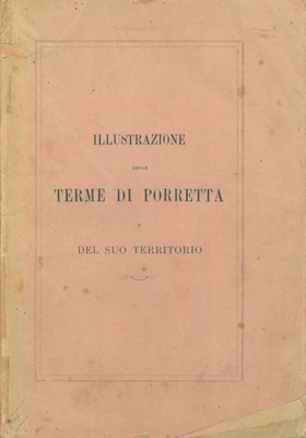 Illustrazione delle Terme di Porretta e del suo territorio.
