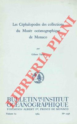 Les Céphalopodés des collections du Musée Océanographique de Monaco.