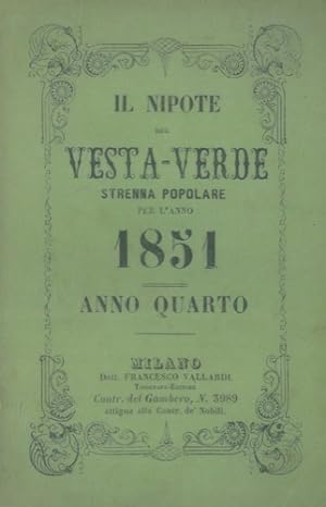 Il nipote del Vesta-Verde. Strenna popolare per l'anno 1848/1859. Anno I/XII.