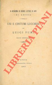 Bild des Verkufers fr Usi e costumi lucchesi. zum Verkauf von Libreria Piani
