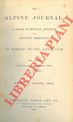 The alpine journal. A record of mountain adventure and scientific observation by members of the A...