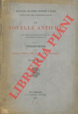 Le novelle antiche. Dei codici panciatichiano-palatino 138 e laurenziano-gaddiano 193. Con una in...