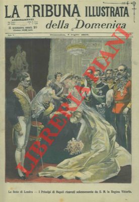 Imagen del vendedor de Le feste di Londra. I Principi di Napoli ricevuti solennemente da S. M. la Regina Vittoria. a la venta por Libreria Piani