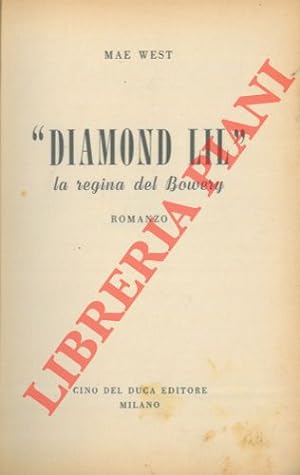 Seller image for Diamond Lil? la regina del Bowery. for sale by Libreria Piani