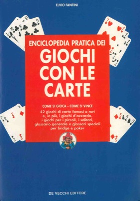 Enciclopedia pratica dei giochi con le carte.