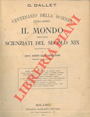 Imagen del vendedor de Il mondo visto dagli scienziati del secolo XIX. Traduzione con note del dott. Diego Santambrogio. a la venta por Libreria Piani