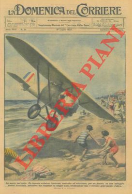 Un tenente aviatore francese, costretto ad atterrare , per un guasto, su una spiaggia presso Arca...