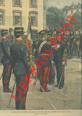 La riabilitazione di Dreyfus. Decorato con la Legion d'onore.