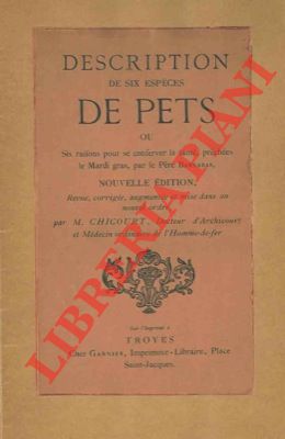 Description de six espèces de pets ou six raisons pour se conserver la santé, prechées le Mardi g...