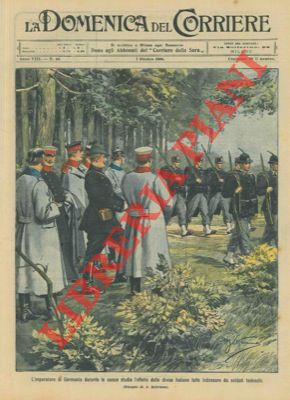 L'imperatore di Germania studia l'effetto delle divise italiane fatte indossare ai soldati tedeschi.