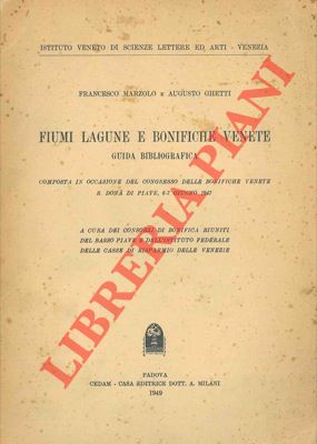 Immagine del venditore per Fiumi lagune e bonifiche venete. Guida bibliografica . venduto da Libreria Piani