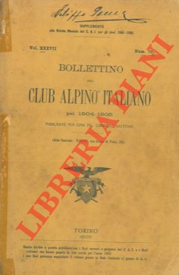 Bollettino del Club Alpino Italiano. Anno 1904-1905. Vol. XXXVII. n° 70.