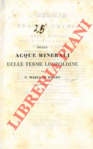 Storia ed analisi chimica delle acque minerali delle Terme Leopoldine dette di S. Agnese nella te...