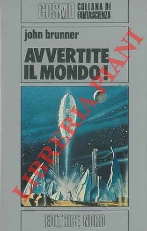 Avvertite il Mondo!