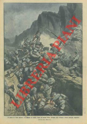 Dopo aspra lotta gli alpini conquistano una trincea al passo di Valle Inferno.