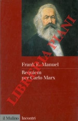 Bild des Verkufers fr Requiem per Carlo Marx. zum Verkauf von Libreria Piani
