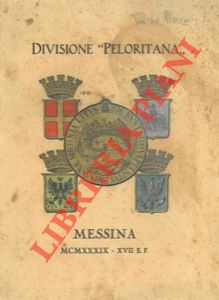 Divisione "Peloritana". Messina. 1939-XVII E.F.