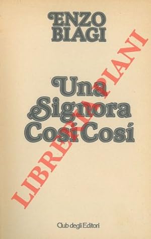 Una signora così così.