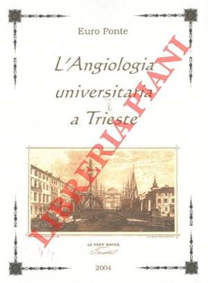 L'angiologia universaitaria a Trieste.