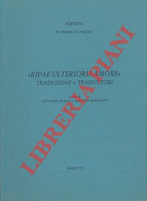 Imagen del vendedor de "Ripae ulterioris amore". Traduzioni e traduttori. a la venta por Libreria Piani