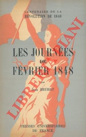 Les journees de fevrier 1848.