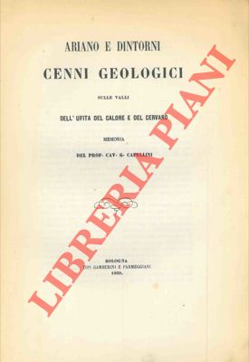 Bild des Verkufers fr Ariano e dintorni. Cenni geologici sulle valli dell'Ufita, del Calore e del Cervaro. zum Verkauf von Libreria Piani