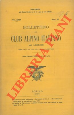 Bollettino del Club Alpino Italiano. Anno 1895-96. Vol. XXIX. n° 62