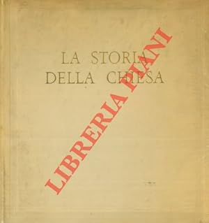 Seller image for La storia della chiesa. for sale by Libreria Piani