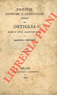 Bild des Verkufers fr Notizie storiche e statistiche intorno ad Ostiglia, borgo nel mantovano. zum Verkauf von Libreria Piani