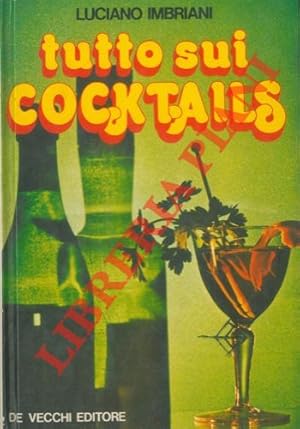 Tutto sui cocktails.