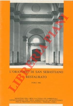 L'Oratorio di San Sebastiano restaurato.