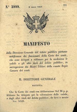 Imagen del vendedor de della Direzione Generale del debito pubblico portante notificanza dei funzionari della Corte dei conti, che sono delegati a vidimare per la medesima le cedole e gli altri titoli del debito pubblico, in surrogazione dei Mastri Uditori della cessata Regia Camera dei conti. a la venta por Libreria Piani