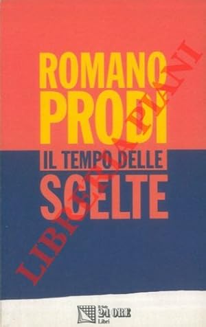 Imagen del vendedor de Il tempo delle scelte. Lezioni di economia. a la venta por Libreria Piani