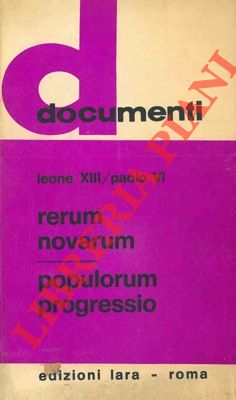 Rerum Novarum. Populorum Progressio.