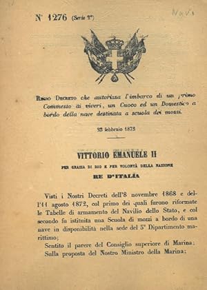 che autorizza l'imbarco di un primo Commesso ai viveri, un Cuoco ed un Domestico a bordo della na...