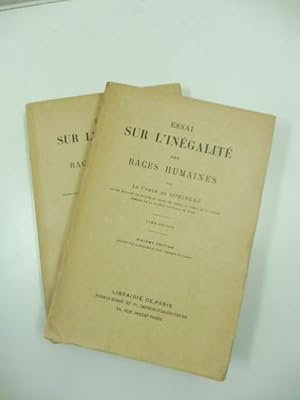 Essai sur l'ine'galite' des races humaines par le Comte De Gobineau. Sixieme edition. Tome premie...
