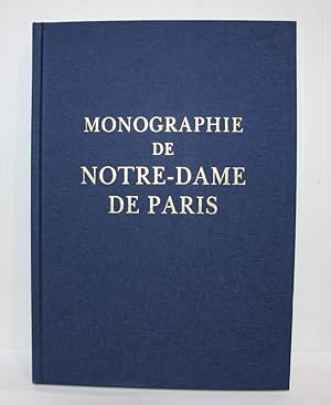 Monographie de Notre-Dame de Paris et de la Nouvelle sacristie suivie des peintures murales des c...