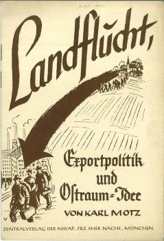 Landflucht, Exportpolitik und Ostraum-Idee.