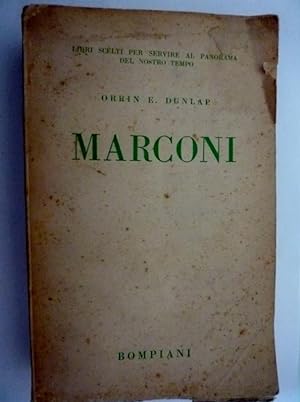 MARCONI L'UOMO E LE SUE SCOPERTE Presentazione di SEBASTIANO TIMPANARO - I Libri Scelti, Panorama...